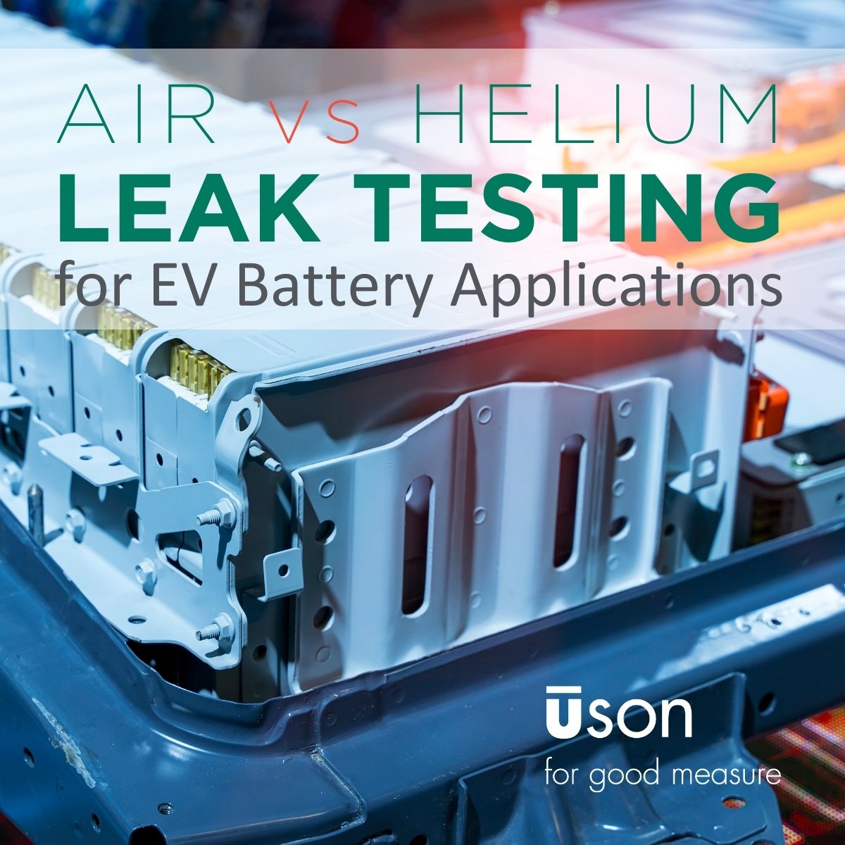 Air Leak Testing vs Helium Leak Testing for EV Battery Applications